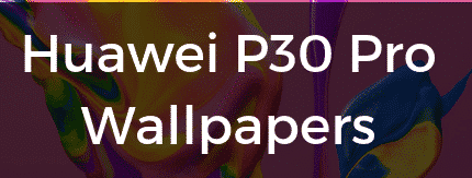 Download Huawei P30 and P30 Pro Stock Wallpapers 2019 | Huawei Wallpapers 2019
