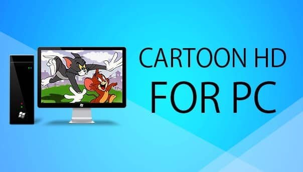 🤡 Cartoon HD For PC {GUIDE} (Windows 10/8//7/XP) Free Download 2023