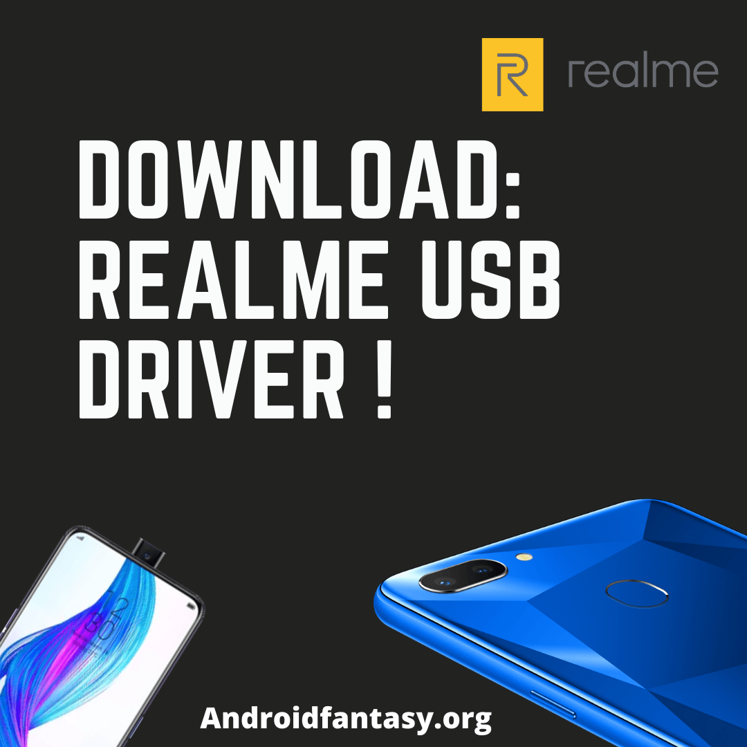 Realme USB Driver (androidfantasy.org)
